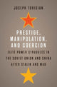 Book cover of: Prestige, Manipulation, and Coercion. By: Joseph Torigian