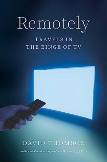 Book cover of: Remotely. By: Thomson, David
