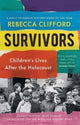Book cover of: Survivors. By: Rebecca Clifford