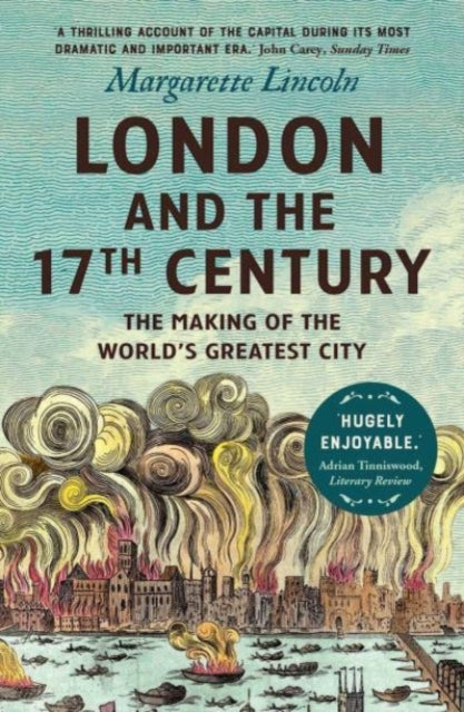 Book cover of: London and the Seventeenth Century. By: Margarette Lincoln