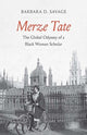 Book cover of: Merze Tate. By: Barbara D. Savage