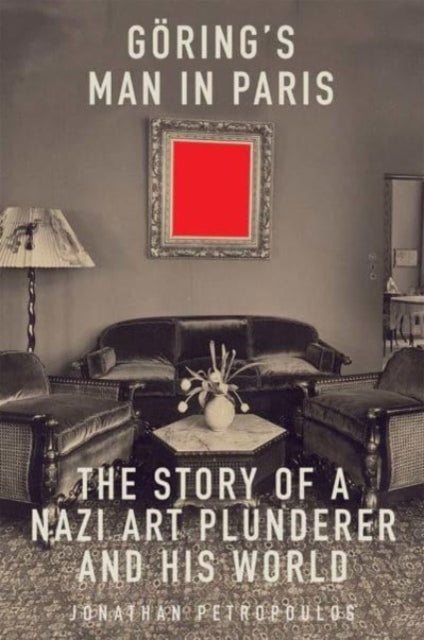 Book cover of: Goering's Man in Paris. By: Jonathan Petropoulos
