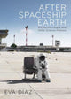 Book cover of: After Spaceship Earth. By: Eva Diaz