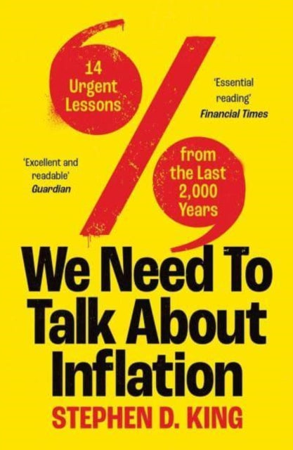 Book cover of: We Need to Talk About Inflation. By: Stephen D. King