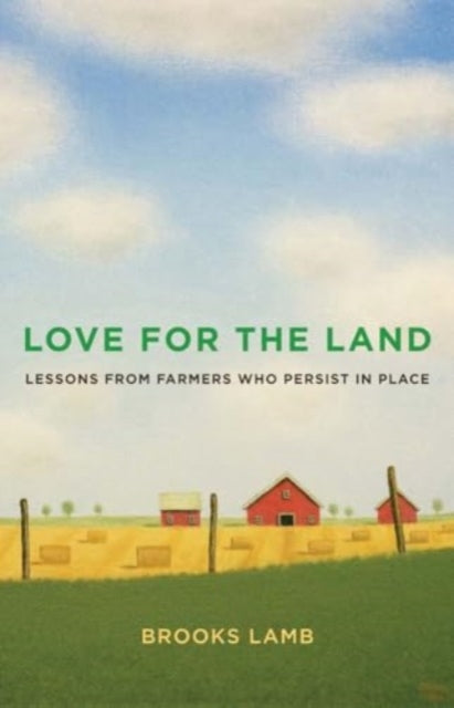 Book cover of: Love for the Land. By: Brooks Lamb