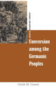 Book cover of: Conversion among the Germanic Peoples