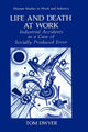 Book cover of: Life and Death at Work