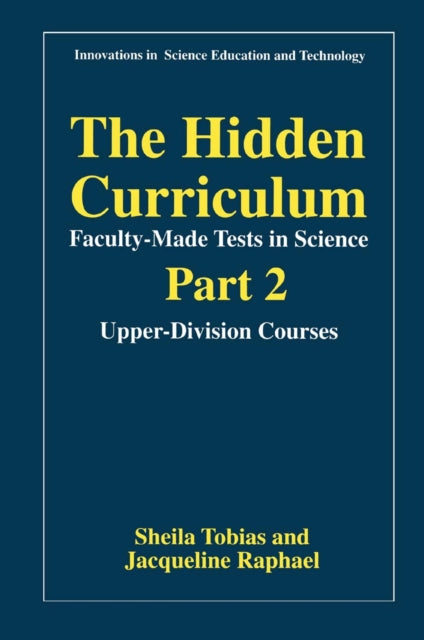 Book cover of: Hidden Curriculum—Faculty-Made Tests in Science