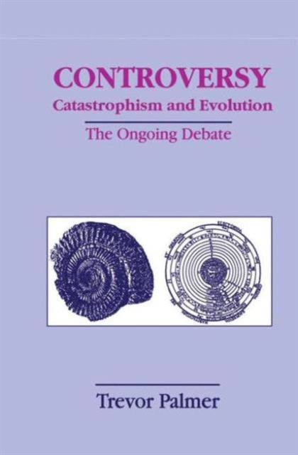 Book cover of: Controversy Catastrophism and Evolution