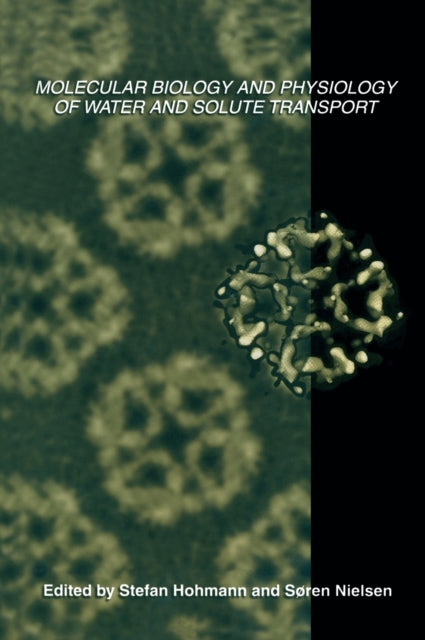 Book cover of: Molecular Biology and Physiology of Water and Solute Transport