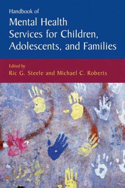 Book cover of: Handbook of Mental Health Services for Children, Adolescents, and Families