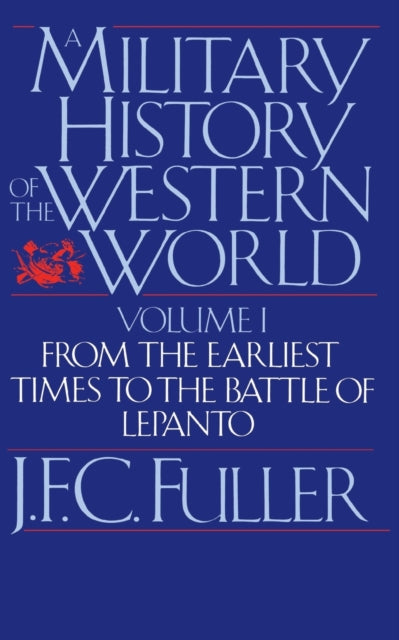 Book cover of: Military History Of The Western World, Vol. I