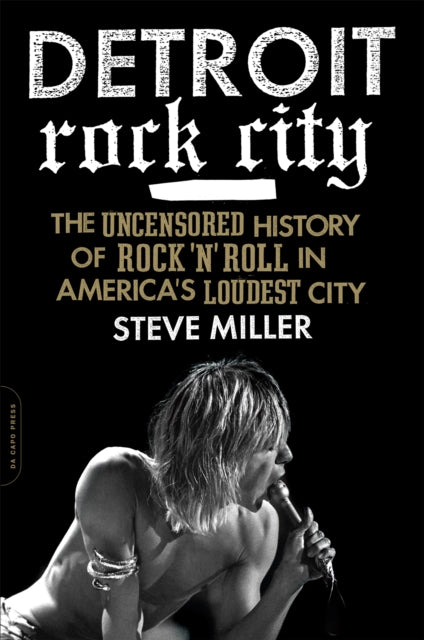 Book cover of: Detroit Rock City. By: Miller, Steve