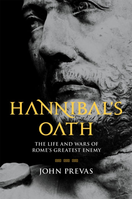 Book cover of: Hannibal's Oath. By: John Prevas