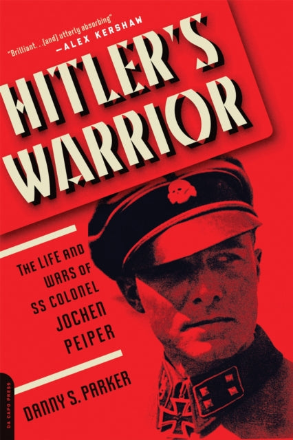 Book cover of: Hitler's Warrior. By: Danny S. Parker