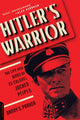 Book cover of: Hitler's Warrior. By: Danny S. Parker