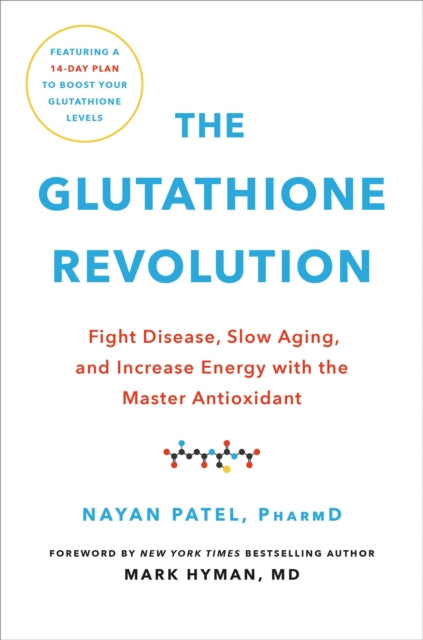 Book cover of: The Glutathione Revolution. By: Nayan Patel