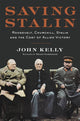 Book cover of: Saving Stalin. By: John Kelly