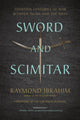 Book cover of: Sword and Scimitar. By: Raymond Ibrahim