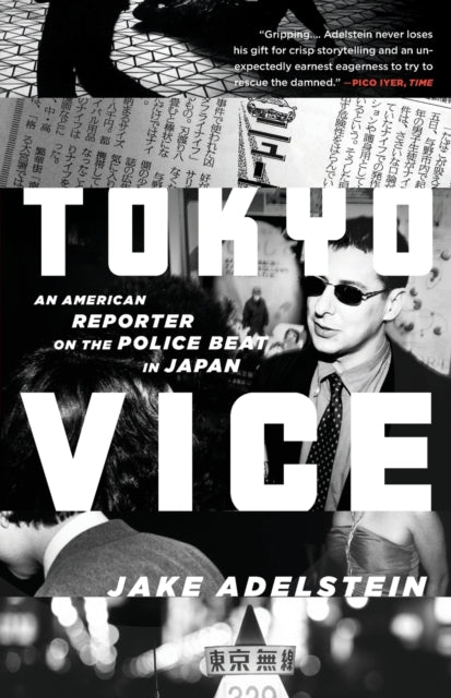 Book cover of: Tokyo Vice. By: Jake Adelstein