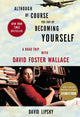 Book cover of: Although Of Course You End Up Becoming Yourself