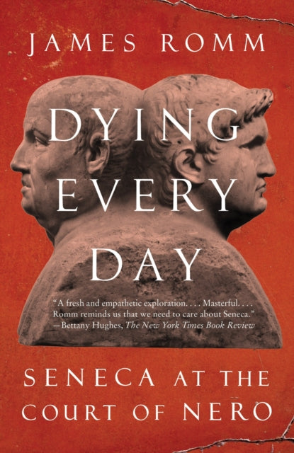 Book cover of: Dying Every Day. By: James Romm
