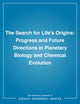 Book cover of: Search for Life's Origins. By: Committee on Planetary Biology and Chemical Evolution