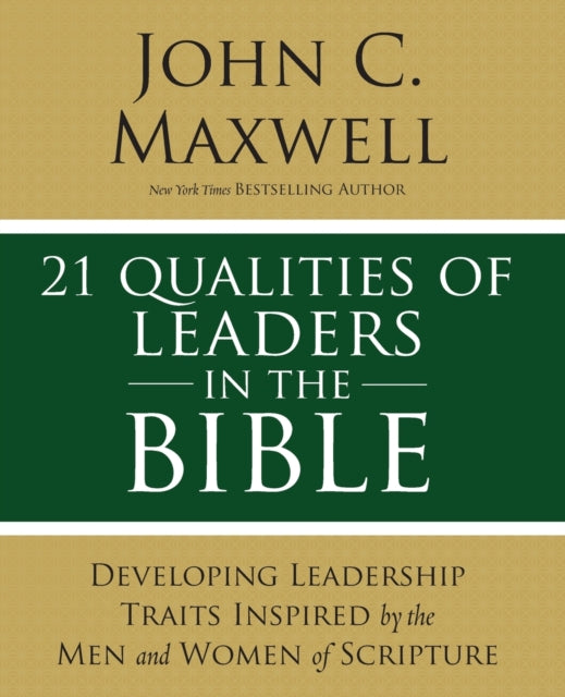 Book cover of: 21 Qualities of Leaders in the Bible