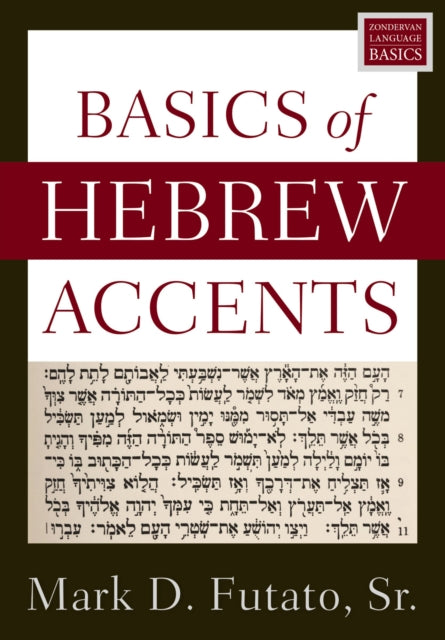 Book cover of: Basics of Hebrew Accents. By: Mark D. Futato