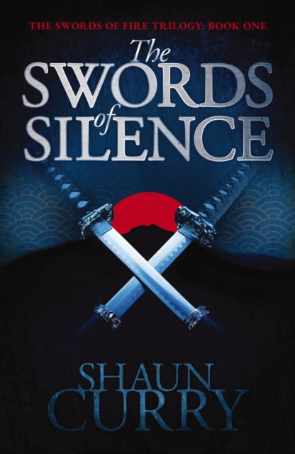 Book cover of: Swords of Silence the. By: Shaun Curry