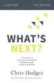 Book cover of: What's Next? Study Guide. By: Chris Hodges