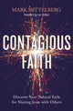 Book cover of: Contagious Faith. By: Mark Mittelberg