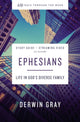 Book cover of: Ephesians Bible Study Guide plus Streaming Video. By: Derwin L. Gray