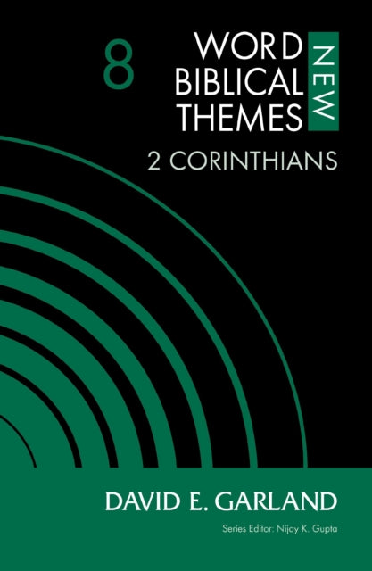 Book cover of: 2 Corinthians, Volume 8. By: David E. Garland