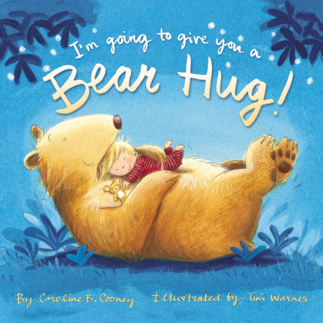 Book cover of: I'm Going to Give You a Bear Hug!. By: Caroline B. Cooney