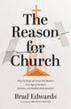 Book cover of: Reason for Church. By: Brad Edwards