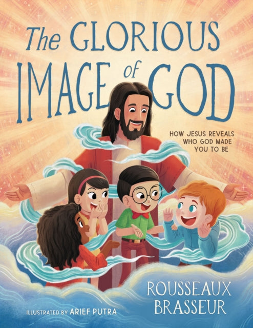 Book cover of: GLORIOUS IMAGE OF GOD HOW JESUS REVEALS. By: BRASSEUR, ROUSSEAUX