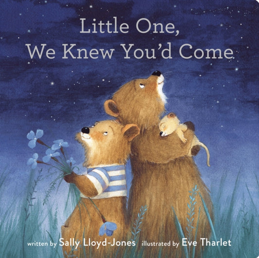 Book cover of: Little One, We Knew You'd Come. By: Sally Lloyd-Jones