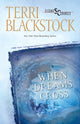 Book cover of: When Dreams Cross. By: Terri Blackstock