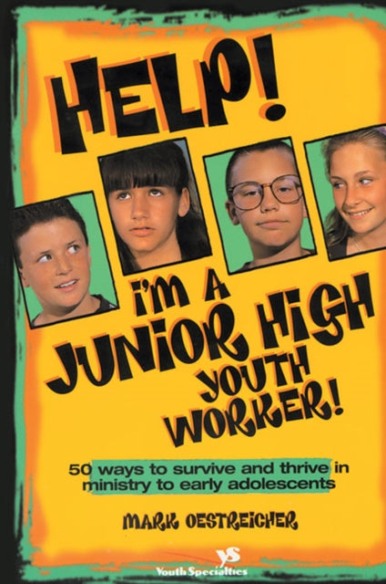 Book cover of: Help! I'm a Junior High Youth Worker!