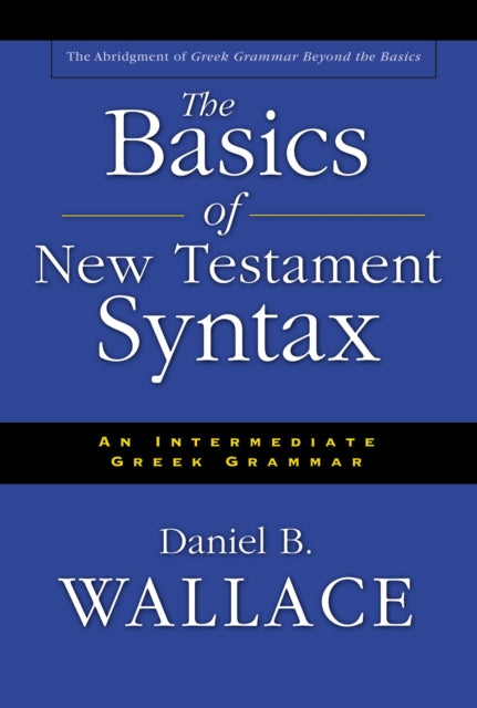 Book cover of: Basics of New Testament Syntax
