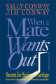 Book cover of: When a Mate Wants Out. By: Sally Conway