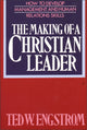 Book cover of: Making of a Christian Leader. By: Ted Engstrom