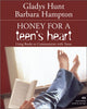 Book cover of: Honey for a Teen's Heart
