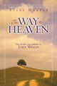 Book cover of: Way to Heaven. By: J. Stephen Harper