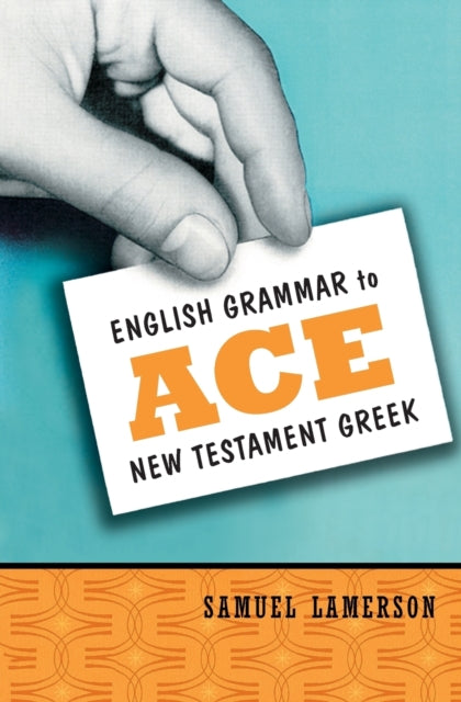 Book cover of: English Grammar to Ace New Testament Greek