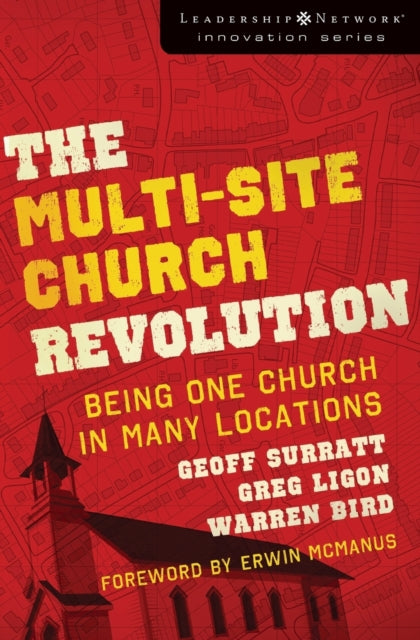 Book cover of: Multi-Site Church Revolution. By: Geoff Surratt