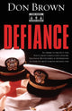 Book cover of: Defiance. By: Don Brown