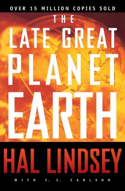Book cover of: Late Great Planet Earth. By: Hal Lindsey