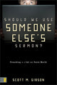 Book cover of: Should We Use Someone Else's Sermon?. By: Scott M. Gibson